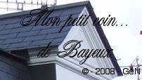 Mon petit coin de Bayeux