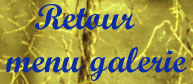 Retour Menu galerie